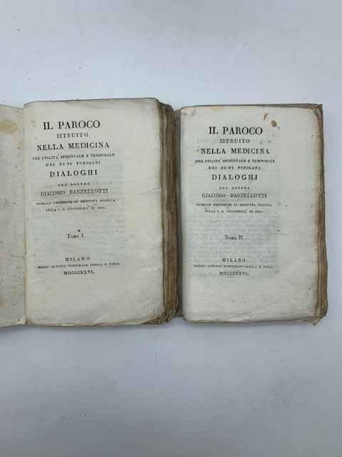 Il parroco istruito nella medicina per utilità spirituale e temporale dei suoi popolani. Dialoghi. Tomo I-II